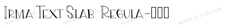 IrmaTextSlab Regula字体转换